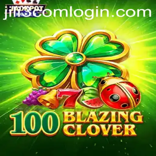 Exploring the Exciting World of 100BlazingClover: A Comprehensive Guide
